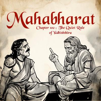 Ep. 102: After the War: The Quiet Rule of Yudhishthira