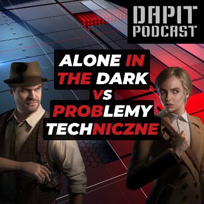 Alone in the Dark vs Problemy Techniczne