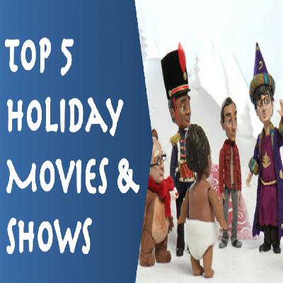 Top 5 Holiday Movies & TV Specials