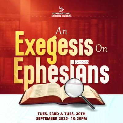 An Exegesis of Ephesians 6:10-20 (Part 2)