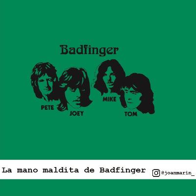 T1E6 - La mano maldita de Badfinger