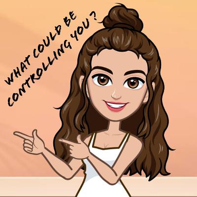 What could be Controlling You?