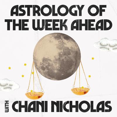 The Week of March 30th, 2026: Finding balance with the Libra Full Moon