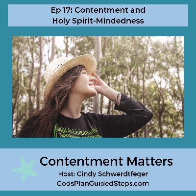 Contentment and Holy Spirit-Mindedness