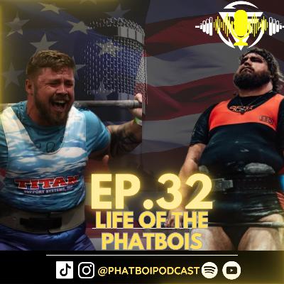 PhatBoi Podcast Life updates EP | 32