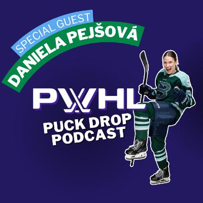 Puck Drop Podcast - Special Guest Daniela Pejšová of the Boston Fleet!