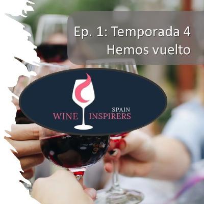 4x01 Hemos vuelto - Vino entre amigos, el podcast del vino y el enoturismo