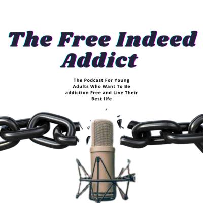 The Free Indeed Addict Podcast Trailer