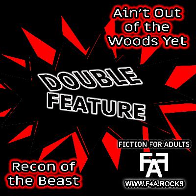 S6:E2 - DOUBLE FEATURE - Ain't Out of the Woods Yet - Episode 21 S6:E2 - DOUBLE FEATURE - Ain't Out of the Woods Yet - Episode 21