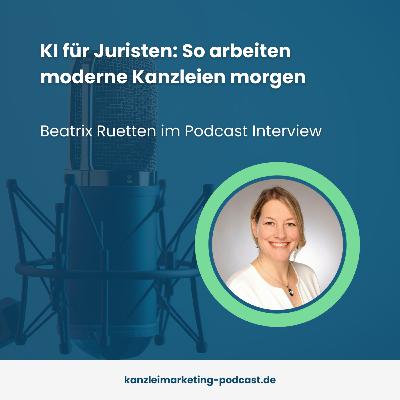 KI für Juristen: Praxis, Potenziale und Grenzen mit Beatrix Ruetten