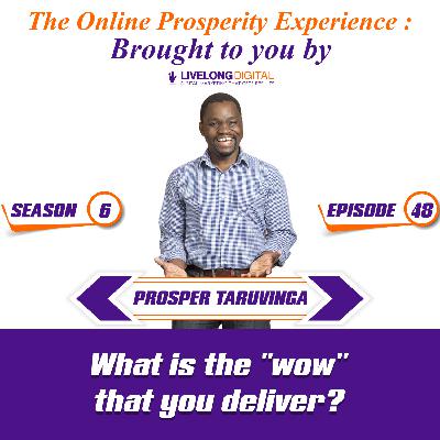 What is the "wow" that you deliver?