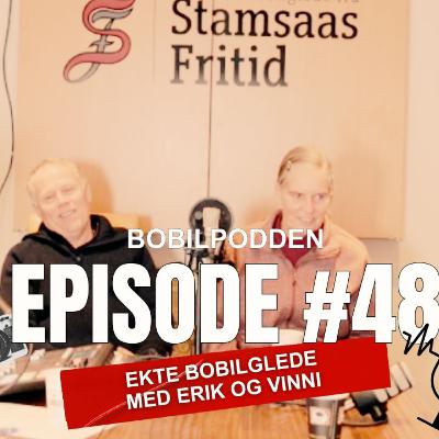#48 Bobilpodden Erik & Vinni: Bobilminner, frihet og kjærlighet på fire hjul