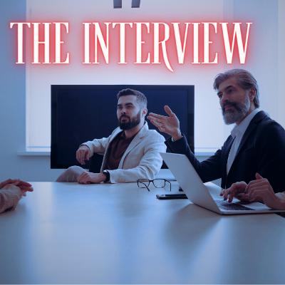 The Interview