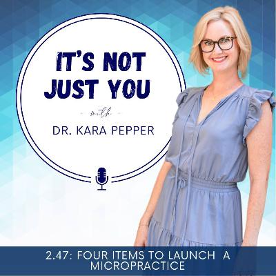 2.47: Four foundational items to launch a micropractice