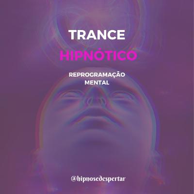Trance Hipnótico - Reprogramação mental (Trailer)