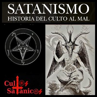 Historia y Orígenes del Satanismo.