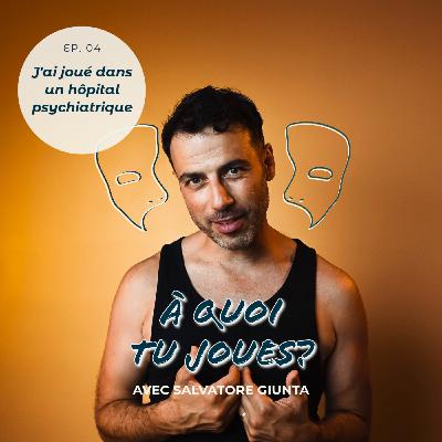Ep 04 - J'ai joué dans un hôpital psychiatrique Ep 04 - J'ai joué dans un hôpital psychiatrique