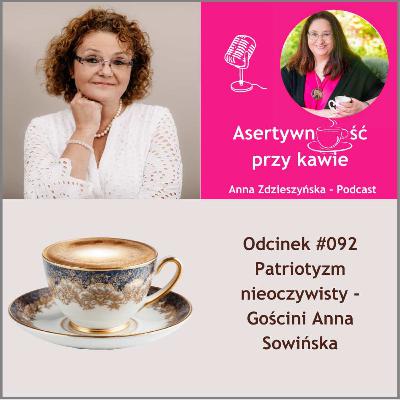 #092 Patriotyzm nieoczywisty – Gościni odcinka Anna Sowińska, Plan Daltoński