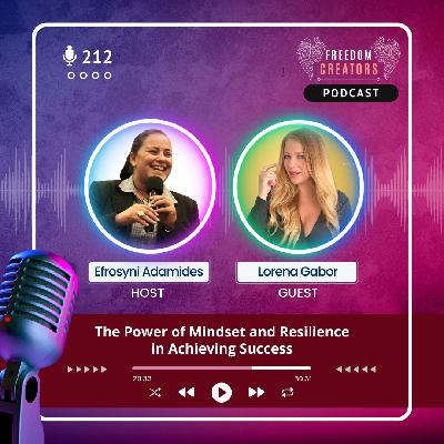 212. The Power of Mindset and Resilience in Achieving Success