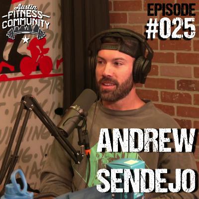 Episode #25 - Andrew Sendejo Episode #25 - Andrew Sendejo