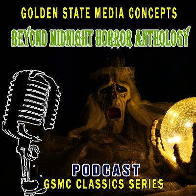 GSMC Classics: Beyond Midnight Horror Anthology Episode 60: Don't Joke in the Morgue GSMC Classics: Beyond Midnight Horror Anthology Episode 60: Don't Joke in the Morgue