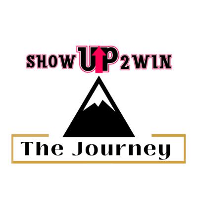 ShowUp2Win - The Journey : The Journey Begins: Episode One - Sarah Elkins ShowUp2Win - The Journey : The Journey Begins: Episode One - Sarah Elkins