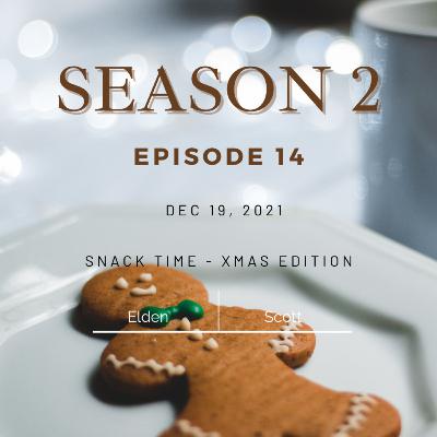 S2E14 Snack Time - Christmas Edition