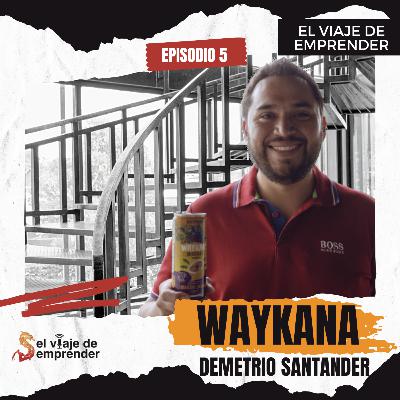 EP 5 Waykana EP 5 Waykana