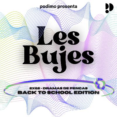 Les Bujes 2x02 - Dramas de Pencas Les Bujes 2x02 - Dramas de Pencas