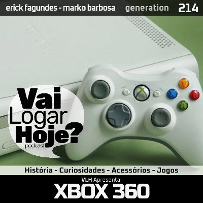 Episódio 214 #Generation - Xbox 360
