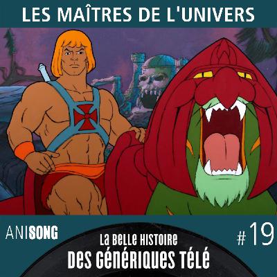La Belle Histoire des Génériques Télé #19 | Les Maîtres de l'Univers [V2]