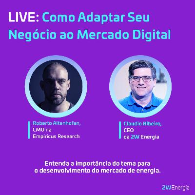 Episódio 13: Como Adaptar seu Negócio ao Mercado Digital