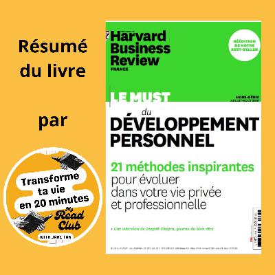 47. Le Secret des 21 Méthodes Harvard pour Maîtriser Votre Temps, Votre Carrière et Vos Relations