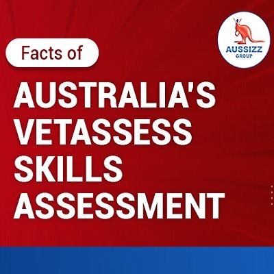 Top 9 Facts of Australia’s VETASSESS Skills Assessment