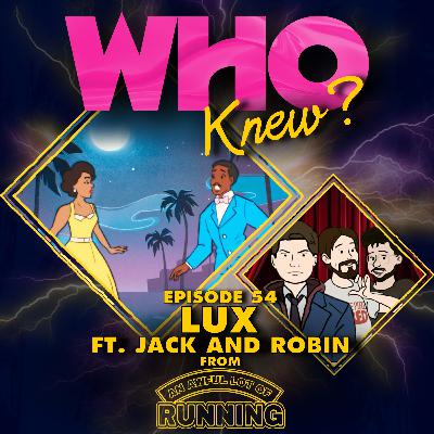 #54: Lux ft. Jack and Robin from An Awful Lot of Running #54: Lux ft. Jack and Robin from An Awful Lot of Running