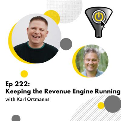 Keeping the Revenue Engine Running, with Karl Ortmanns