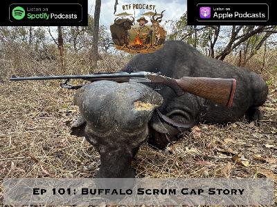 Ep 101: Buffalo Scrum Cap Story