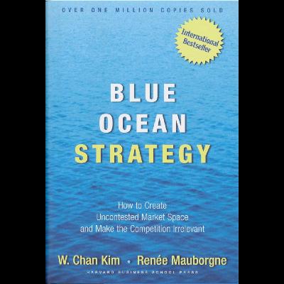 Escape the Red Ocean: Blue Ocean Strategy for Uncontested Markets & Massive Profit .