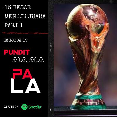 16 BESAR MENUJU JUARA PART 1