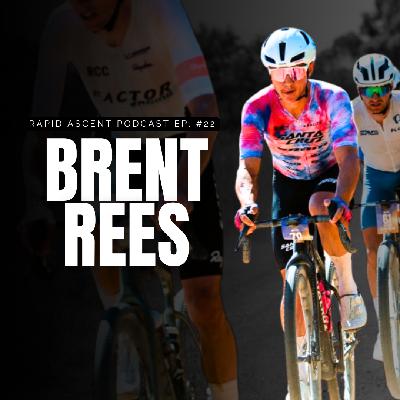 Ep. 22: Brent Rees: From Non-Cycling Teen to Winning Elite Nationals in Under 6 Years