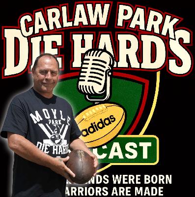 Carlaw Park Die Hards Podcast Episode 4 Clayton Friend