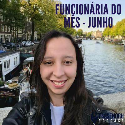 [FUNCIONÁRIA DO MÊS com LORRANY RIBEIRO] - O caminho até se tornar uma Desenvolvedora de Software