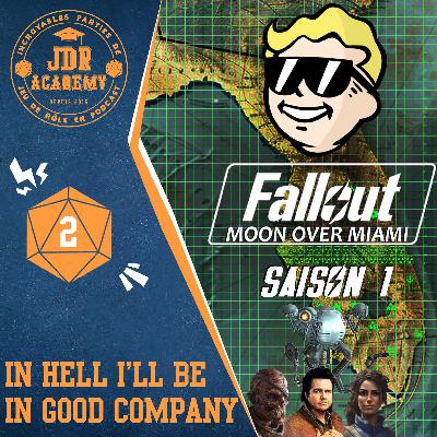 FALLOUT - In Hell I'll Be in Good Company (S01E02)