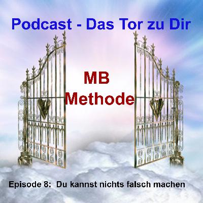 Episode 8: Du kannst nichts falsch machen