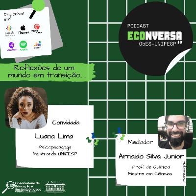 #10 Conversando com Luana Lima