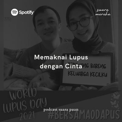 Suara Mereka: Memaknai Lupus dengan Cinta (Winjani Prita Dewi)
