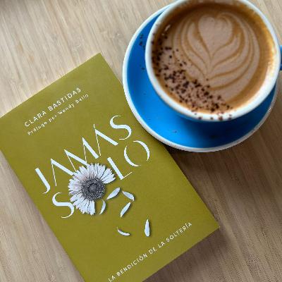 T.2 E.17 Jamás Solo con Clara Bastidas