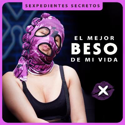 El Mejor Beso de Mi Vida 💋