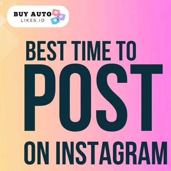 Best Time to Post on Instagram in 2023 Best Time to Post on Instagram in 2023