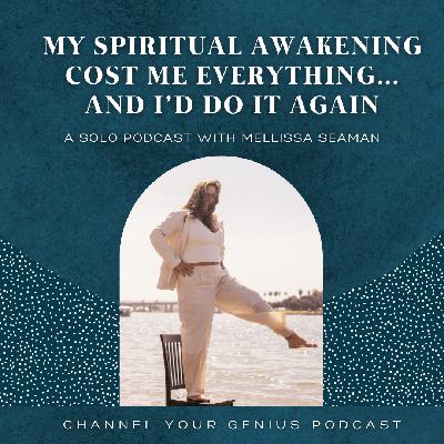 My Spiritual Awakening Cost Me Everything… And I’d Do It Again